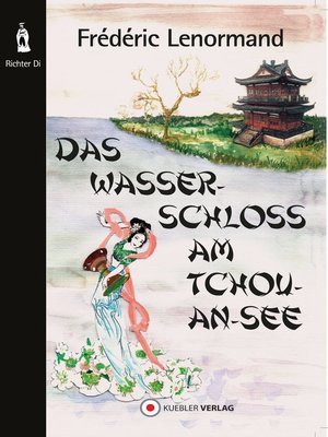 cover image of Das Wasserschloss am Tchou-An-See